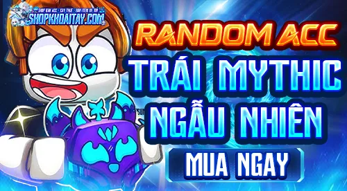 Random Trái Mythic Ngẫu Nhiên