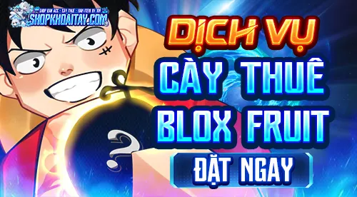 Dịch Vụ Cày Thuê Blox Fruit