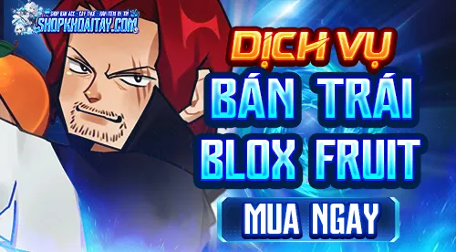 Dịch Vụ Trái Blox Fruit